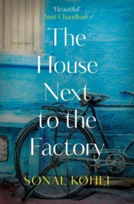 The House Next to the Factory av Sonal Kohli
