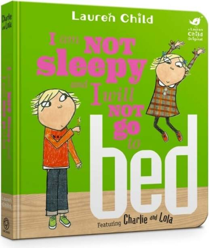 Charlie and Lola: I Am Not Sleepy and I Will Not Go to Bed av Lauren Child