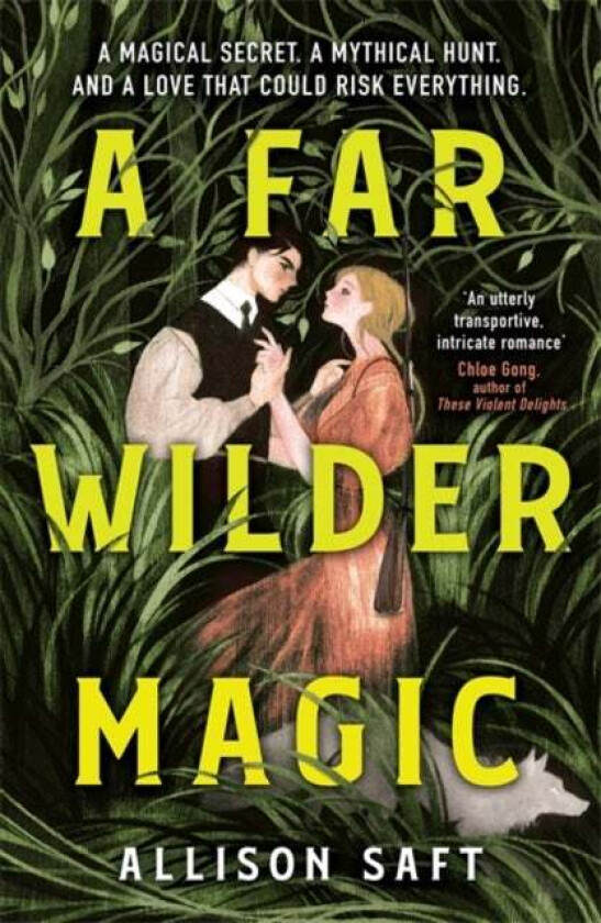 A Far Wilder Magic av Allison Saft