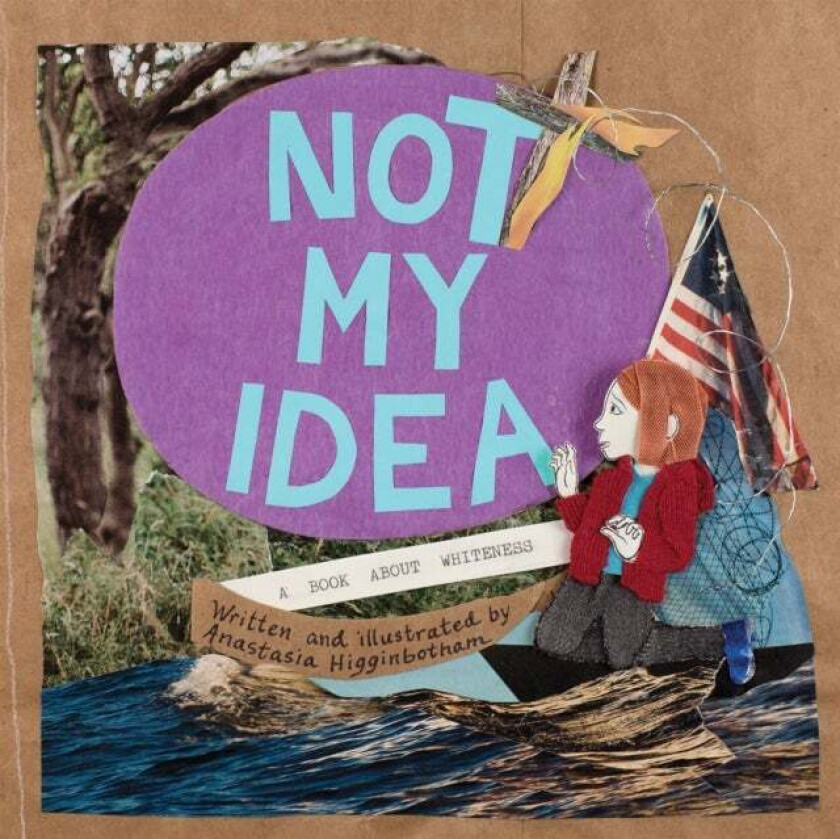 Not My Idea av Anastasia Higginbotham