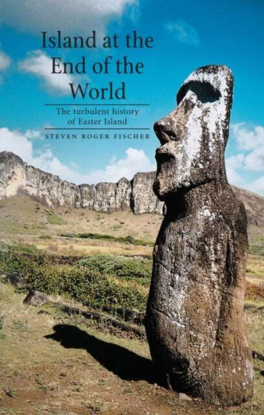 Island at the End of the World av Steven Roger Fischer