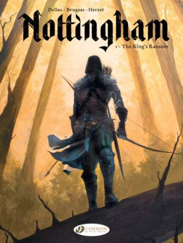 Nottingham Vol. 1: The King's Ransom av Vincent Brugeas, Emmanuel Herzet