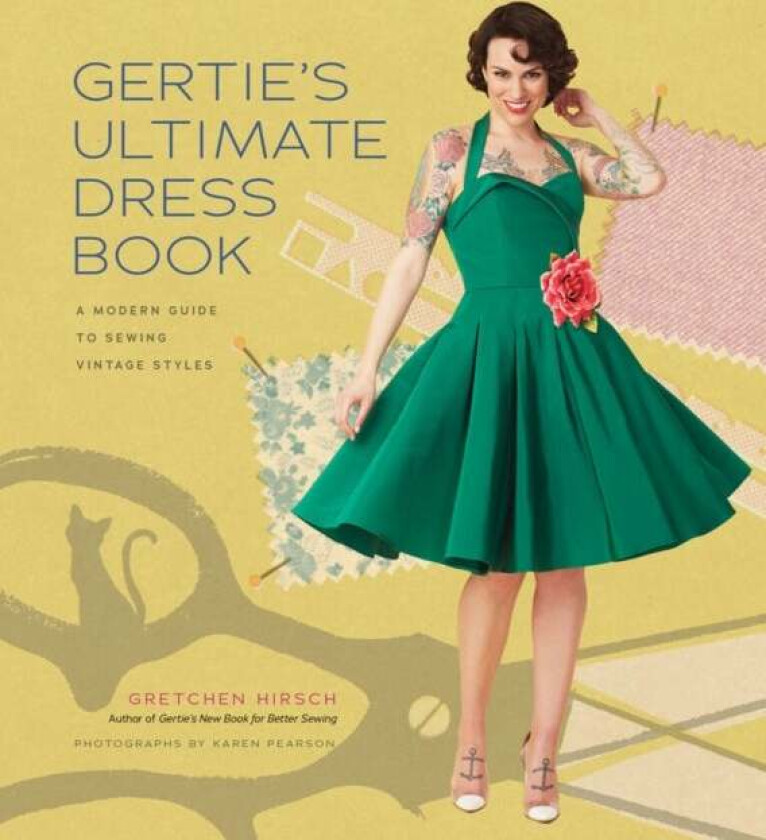 Gertie's Ultimate Dress Book av Gretchen Hirsch