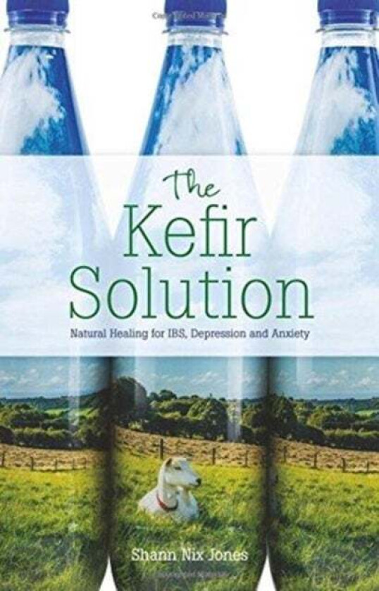 The Kefir Solution av Shann Nix Jones