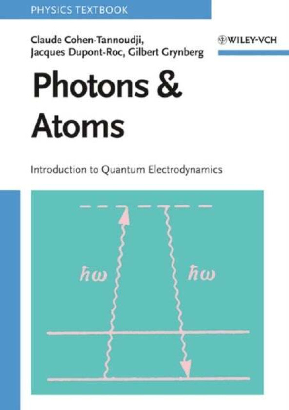 Photons and Atoms av Claude Cohen-Tannoudji, Jacques Dupont-Roc, Gryn