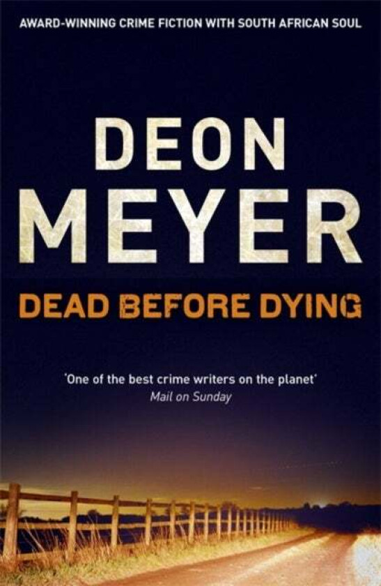 Dead before dying av Deon Meyer