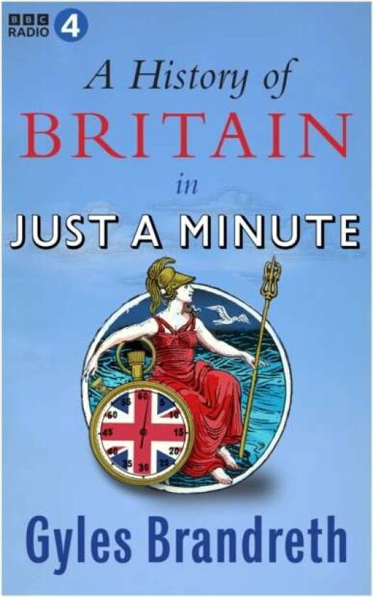 A History of Britain in Just a Minute av Gyles Brandreth