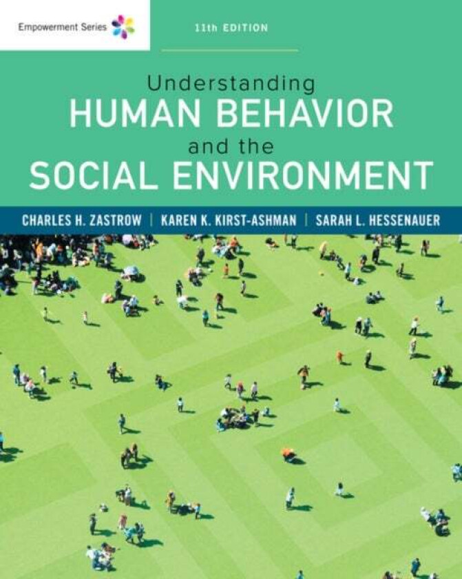 Empowerment Series: Understanding Human Behavior and the Social Environment av Karen (University of Wisconsin Whitewater) Kirst-Ashman, Charles (Unive
