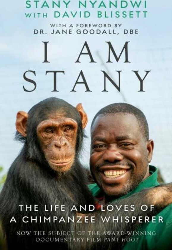 The Chimpanzee Whisperer av Stany Nyandwi