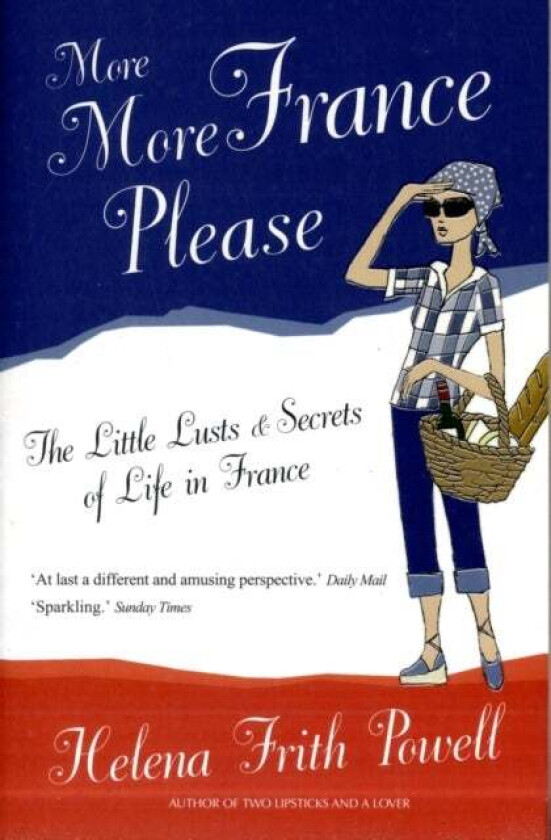 More More France Please av Helena Frith Powell