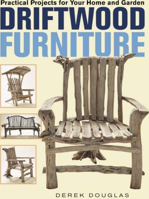 Driftwood Furniture av Derek Douglas