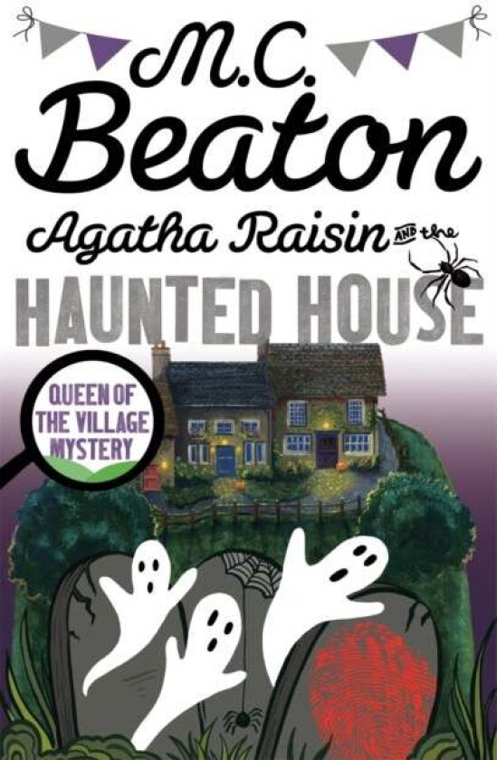 Agatha Raisin and the Haunted House av M.C. Beaton
