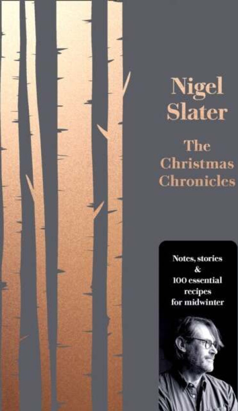 The Christmas Chronicles av Nigel Slater