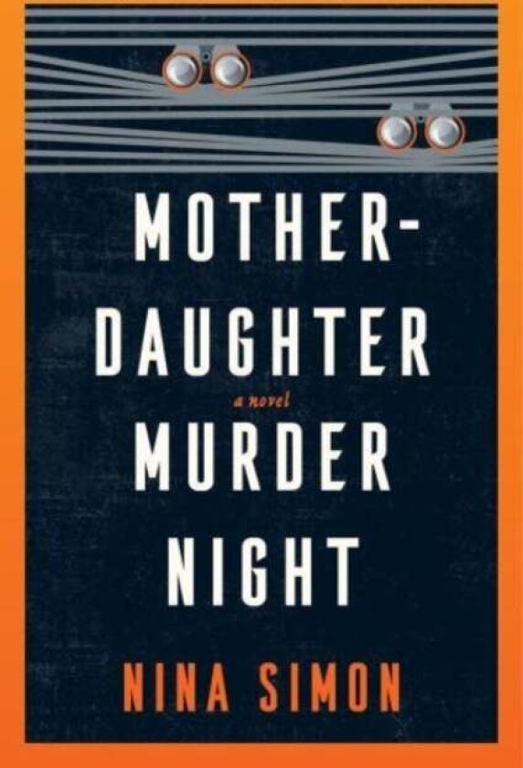 Mother-Daughter Murder Night av Nina Simon