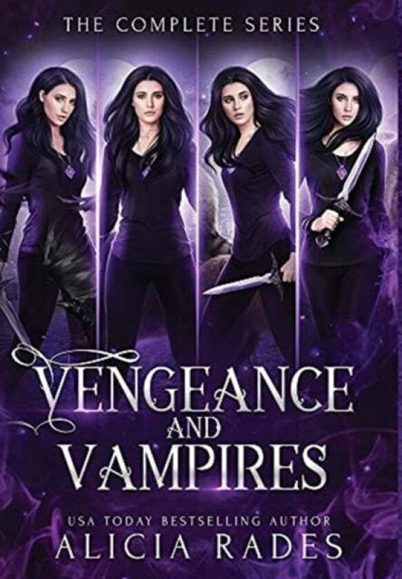 Vengeance and Vampires av Alicia Rades