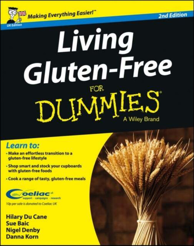 Living Gluten-Free For Dummies - UK av Hilary Du Cane, Sue (Bristol University) Baic, Nigel (The British Dietetic Association) Denby, Danna Korn