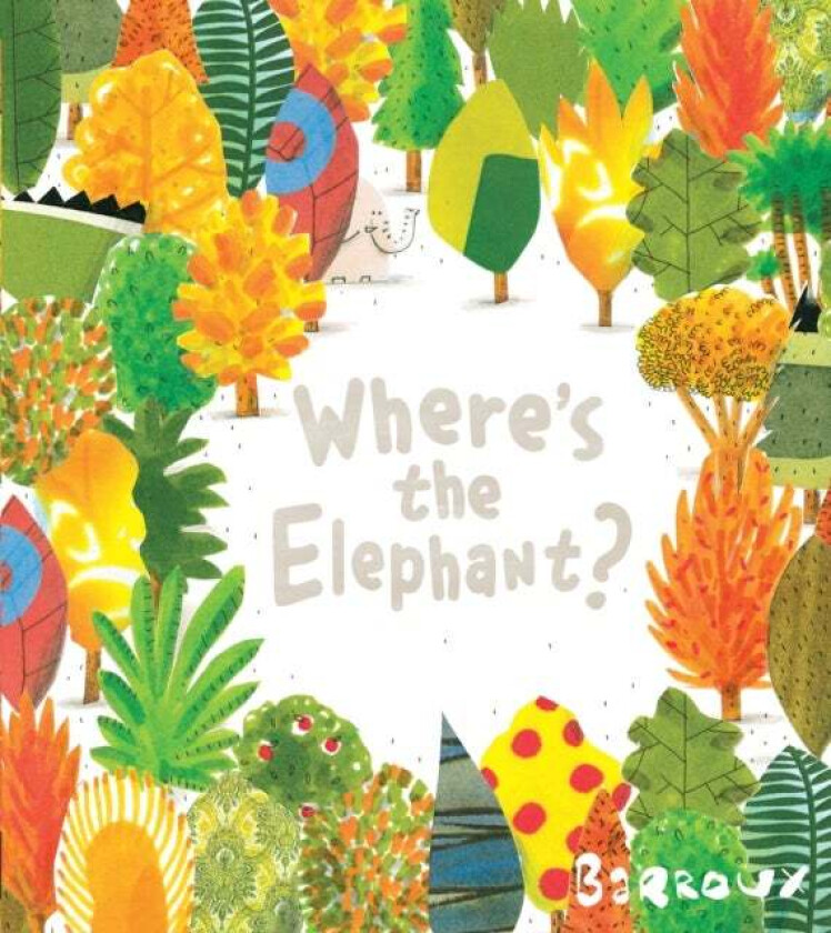 Where's the Elephant? av Barroux