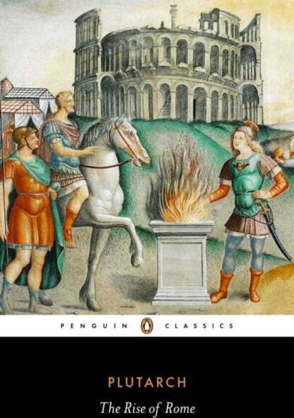 The Rise of Rome av Plutarch