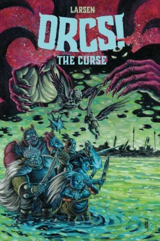 ORCS! The Curse av Christine Larsen