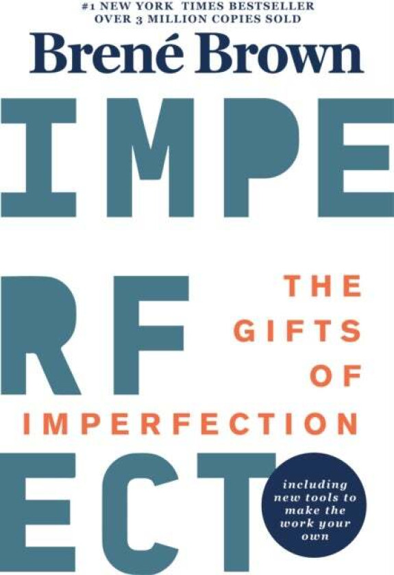 The gifts of imperfection av Brene Brown