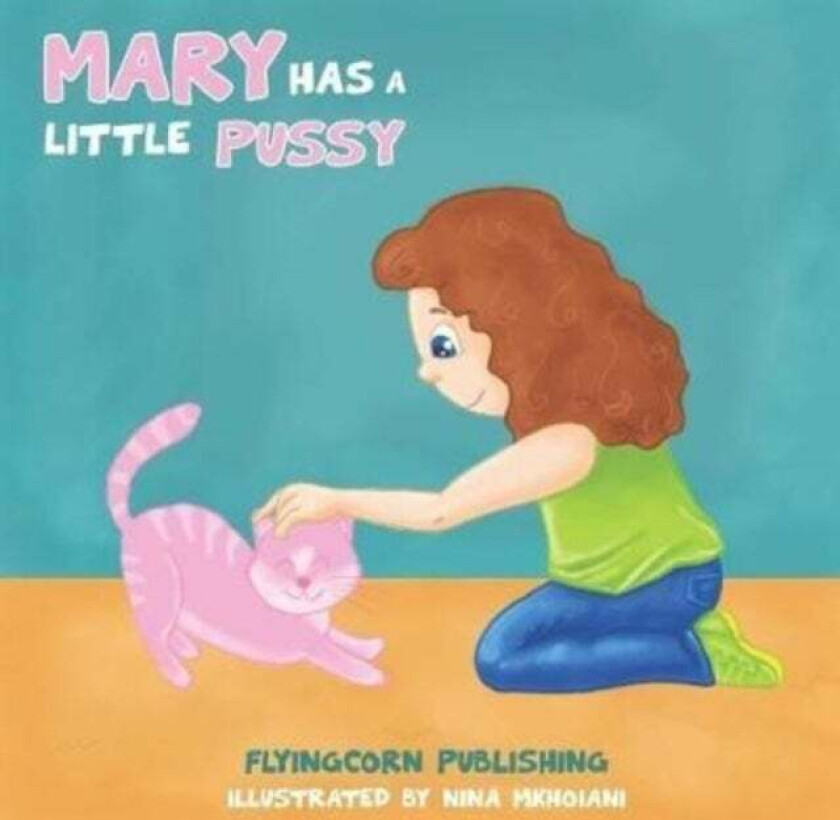 Mary Has a Little Pussy av J T, Flyingcorn Publishing