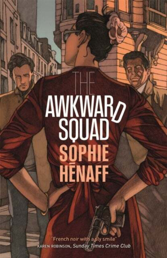 The Awkward Squad av Sophie Henaff