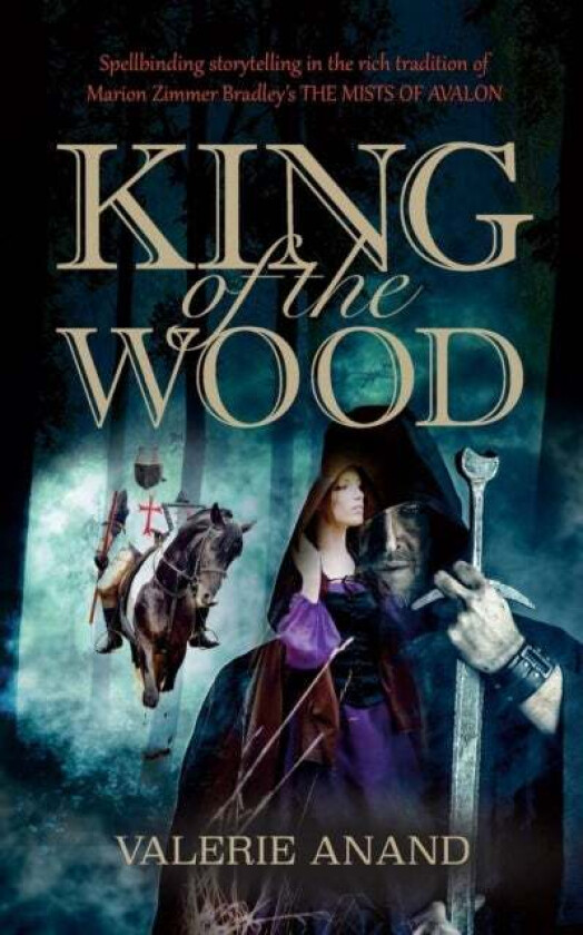 King of the Wood av Valerie Anand