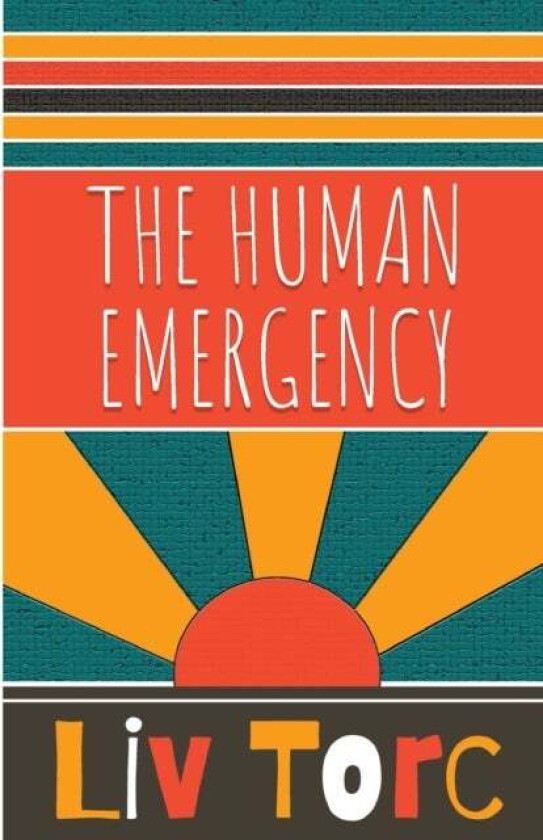 The Human Emergency av Liv Torc