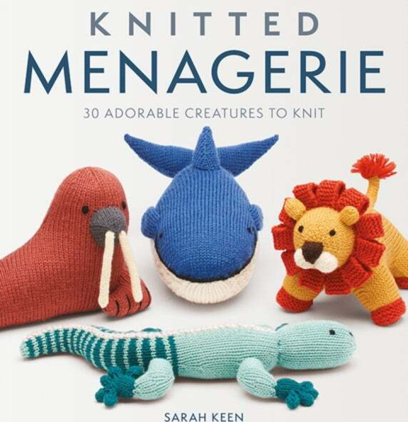 Knitted Menagerie av Sarah Keen