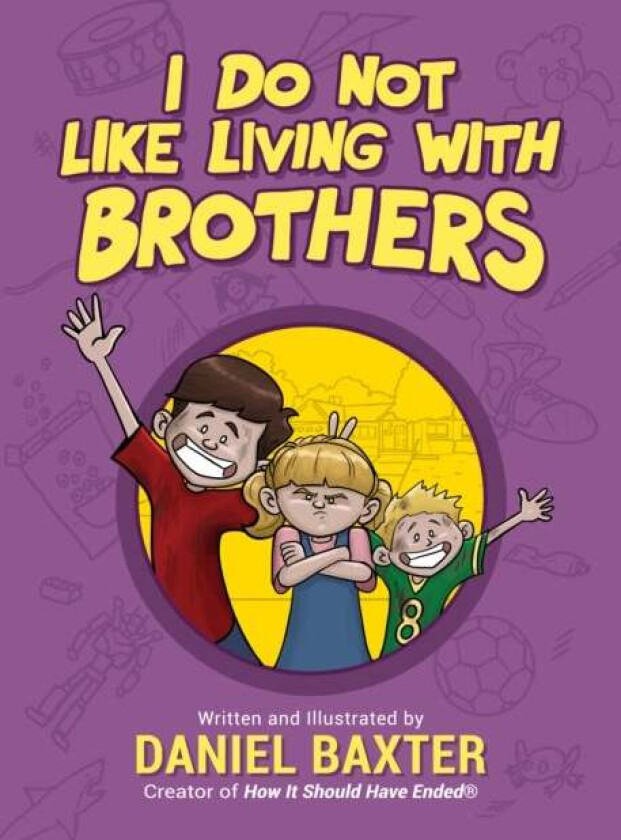 I Do Not Like Living with Brothers av Daniel Baxter