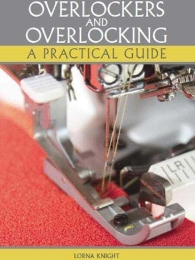 Overlockers and Overlocking av Lorna Knight