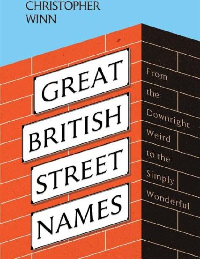 Great British Street Names av Christopher Winn