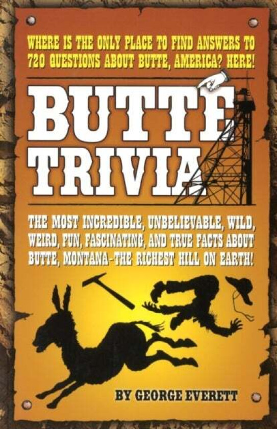 Butte Trivia av George Everett