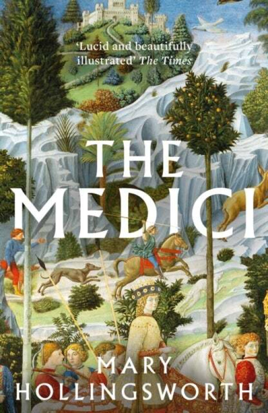 The Medici av Mary Hollingsworth
