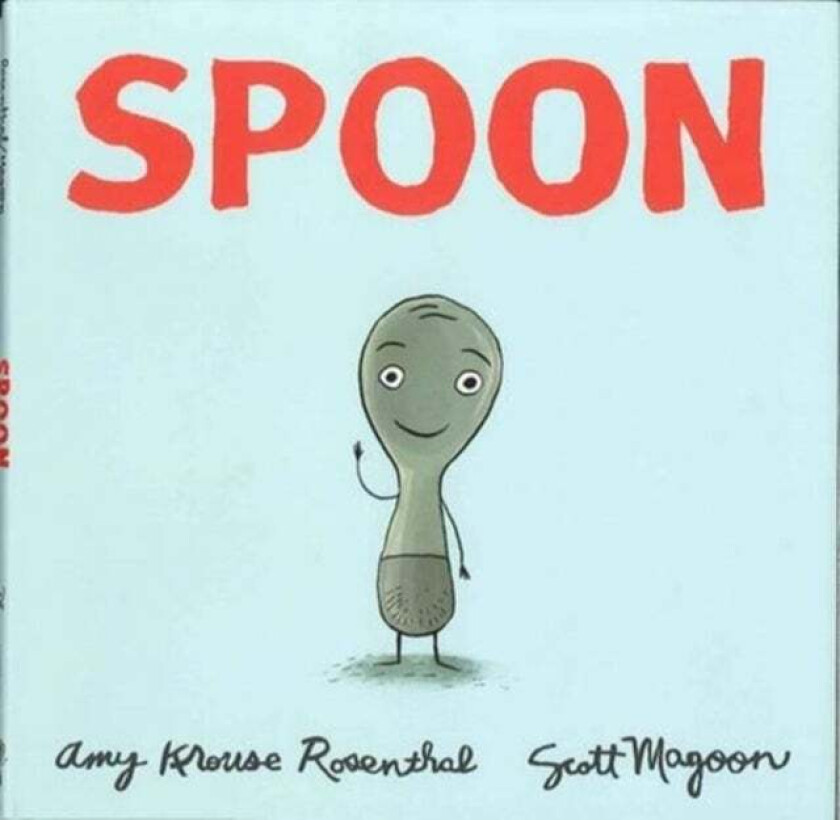 Spoon av Amy Krouse Rosenthal, Scott Magoon