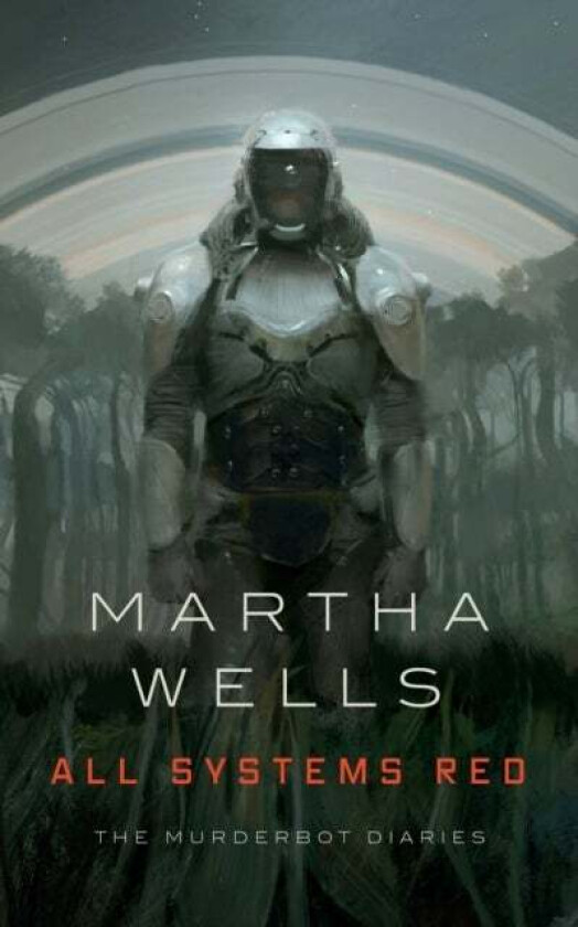 All Systems Red av Martha Wells