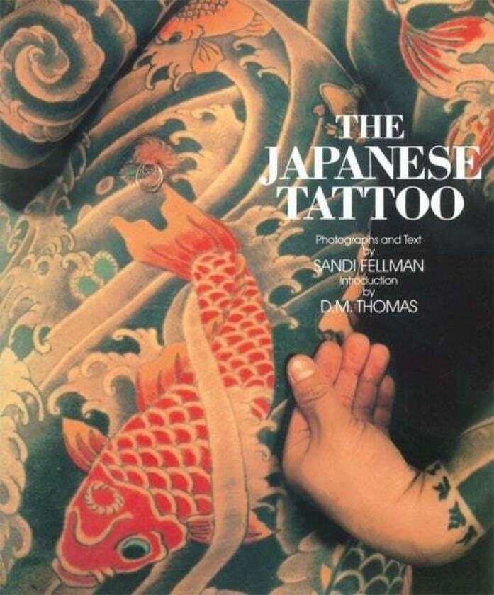 The Japanese Tattoo av Sandi Fellman