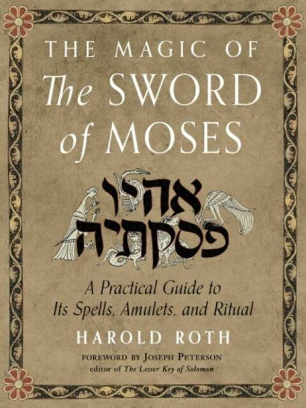 The Magic of the Sword of Moses av Harold (Harold Roth) Roth