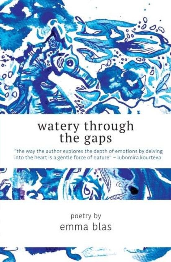 Watery Through the Gaps av Emma Blas
