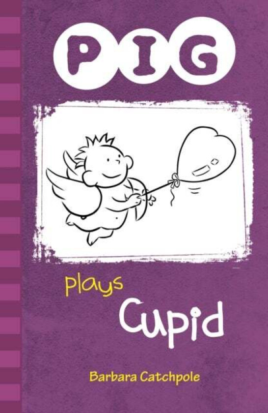 PIG plays Cupid av Catchpole Barbara