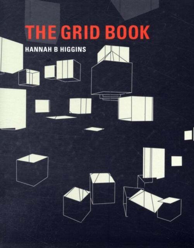 The Grid Book av Hannah B (Associate Professor University of Illinois Chicago) Higgins