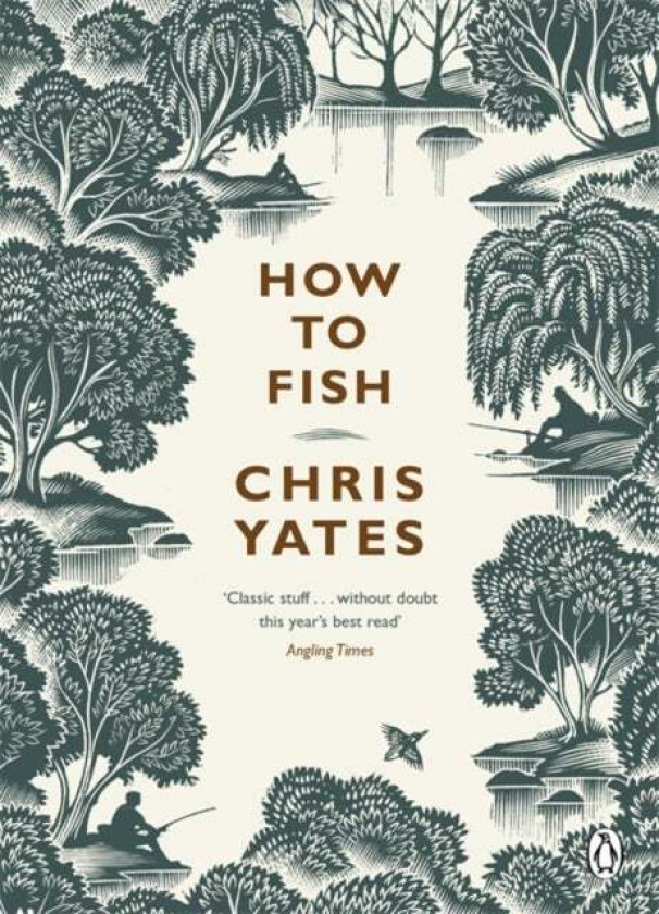 How To Fish Av Christopher Yates