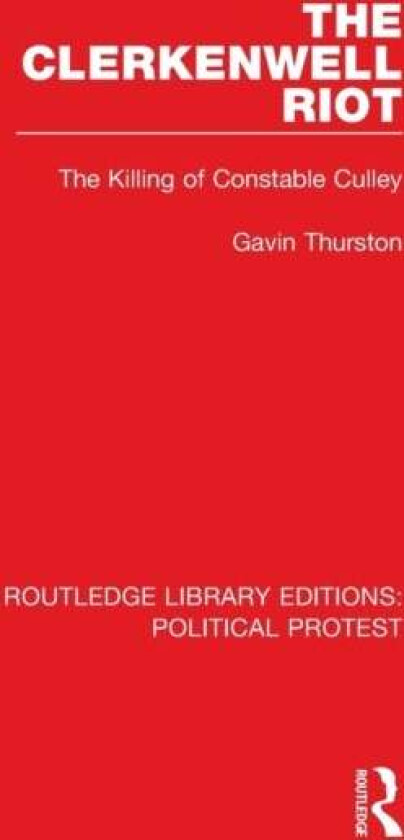 The Clerkenwell Riot av Gavin Thurston