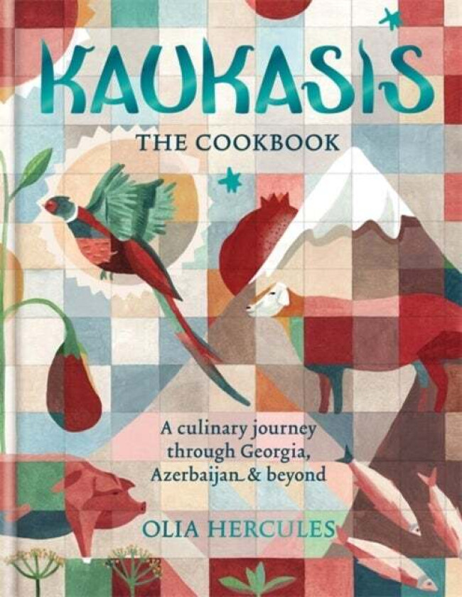 Kaukasis The Cookbook av Olia Hercules