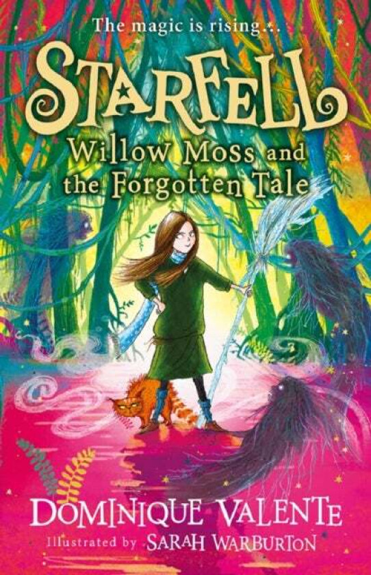 Starfell: Willow Moss and the Forgotten Tale av Dominique Valente