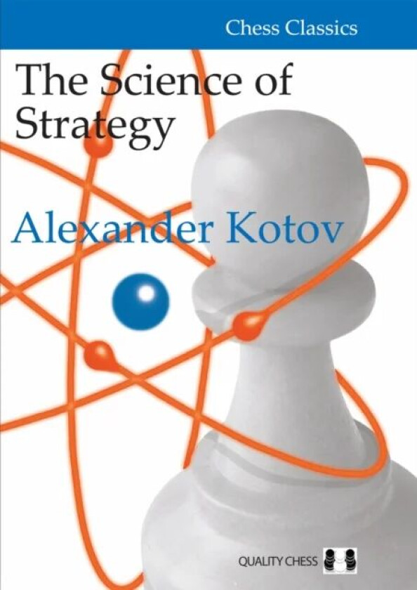 The Science of Strategy av Alexander Kotov
