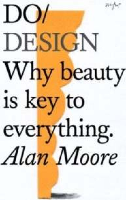 Do Design av Alan Moore