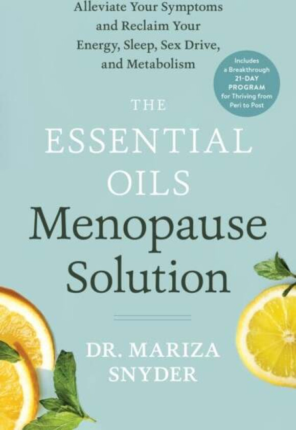 The Essential Oils Menopause Solution av Mariza Snyder