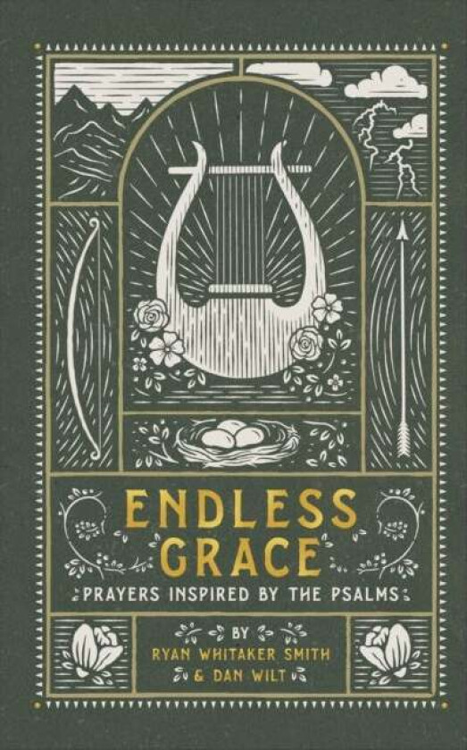 Endless Grace - Prayers Inspired By The Psalms Av Ryan Whitaker Smith, Dan Wilt