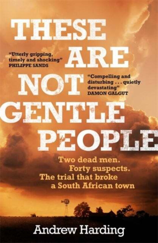 These Are Not Gentle People av Andrew Harding
